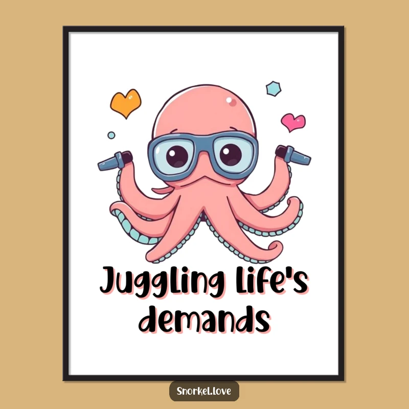 Funny Octopus Juggling Poster - Busy Snorkel Wall Art